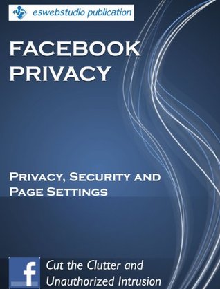 Facebook Privacy: Privacy, Security and Page Settings
