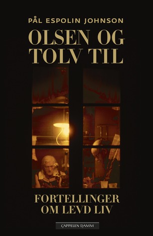 Olsen og tolv til: Fortellinger om levd liv