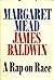 A Rap on Race by James Baldwin