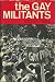 The Gay Militants by Donn Teal