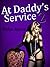 At Daddy's Service 2 (At Daddy's Service #2)