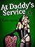At Daddy's Service 4 (At Daddy's Service #4)