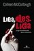 Liga, desliga by Colleen McCullough Liga, desliga by Colleen McCullough