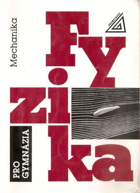 Mechanika (Fyzika pro gymnázia, #1)