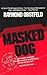 Masked Dog by Raymond Obstfeld