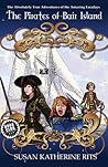 The Pirates of Bair Island by Susan Katherine Rits