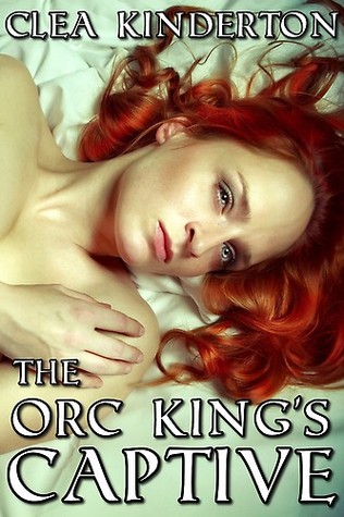 The Orc King's Captive