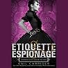 Etiquette & Espionage by Gail Carriger