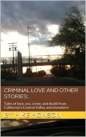 Criminal Love and Other Stories (Kindle Edition)