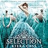 The Selection by Kiera Cass The Selection by Kiera Cass