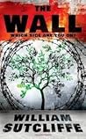 The Wall by William Sutcliffe
