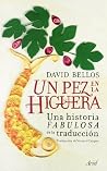 Un pez en la higu...