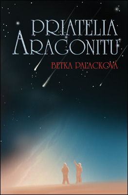 Priatelia aragonitu (Hardcover)