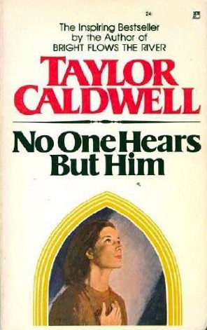 No One Hears but Him (Mass Market Paperback)