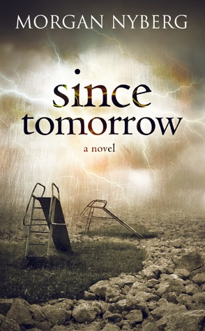 Since Tomorrow (The Raincoast Saga, #2)