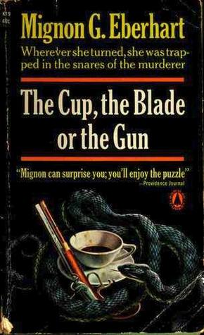 The Cup, the Blade or the Gun (Mass Market Paperback)