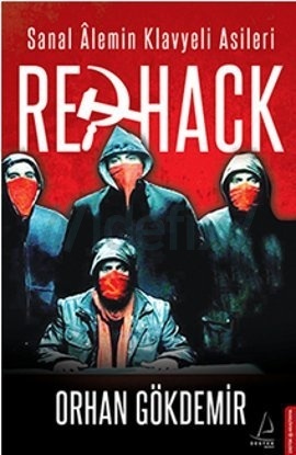 RedHack: Sanal Âlemin Klavyeli Asileri