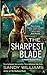 The Sharpest Blade (Shadow Reader, #3)