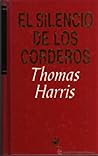 El silencio de los corderos by Thomas Harris El silencio de los corderos by Thomas Harris
