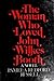 The Woman Who Loved John Wi...