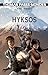 Hyksos (Thomas Passe-Mondes, #2)