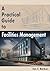A Practical Guide to Facili...