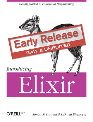 Introducing Elixir: Getting Started in Functional Programming