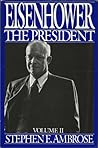 Eisenhower, Volume #2: The President Eisenhower, Volume #2: The President