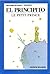 El Principito / Le Petit Prince by Antoine de Saint-Exupéry El Principito / Le Petit Prince by Antoine de Saint-Exupéry