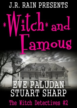 Witch and Famous (Witch Detectives #2)