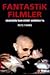 Fantastik Filmler by Pete Tombs