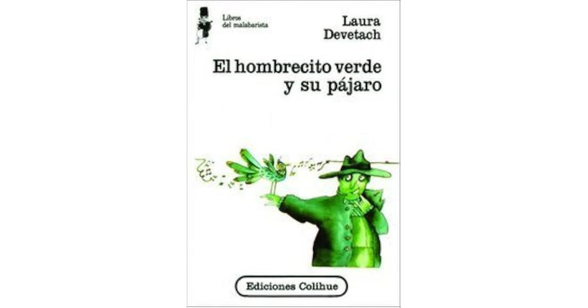 El hombrecito verde y su pájaro by Laura Devetach