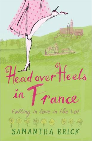 Head over Heels in France:Falling in Love in the Lot (Mass Market Paperback)