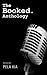 The Booked. Anthology by Livius Nedin Robb Olson Pel...