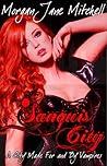 Sanguis City by Morgan Jane Mitchell Sanguis City by Morgan Jane Mitchell