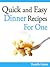 Quick and Easy Dinner Recipes For One