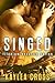 Singed (Titanium Security, #2)