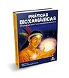 Práticas Bioxamân...