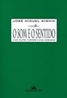 O Som e o Sentido by José Miguel Wisnik