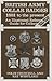 British Army Collar Badges 1881 to the present: An Illustrated Reference Guide for Collectors