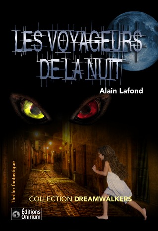Les Voyageurs de la nuit (Dreamwalkers #1)