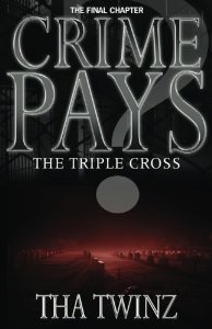 Crime Pays III: The Triple Cross