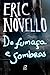De fumaça e sombras by Eric Novello De fumaça e sombras by Eric Novello
