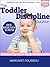 Toddler Discipline Solution: The Quick and Easy Steps for Raising a Well Balanced Child (Baby & Parenting Books Series)