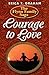 Courage to Love
