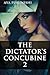 The Dictator's Concubine 2 (The Dictator's Concubine, #2)