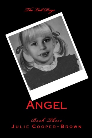 Angel (The Last Days, #3)