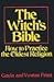 The Witch's Bible: How to P...