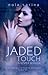 Jaded Touch (Vesper, #2)