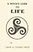 A Witch's Guide to Life: A ...